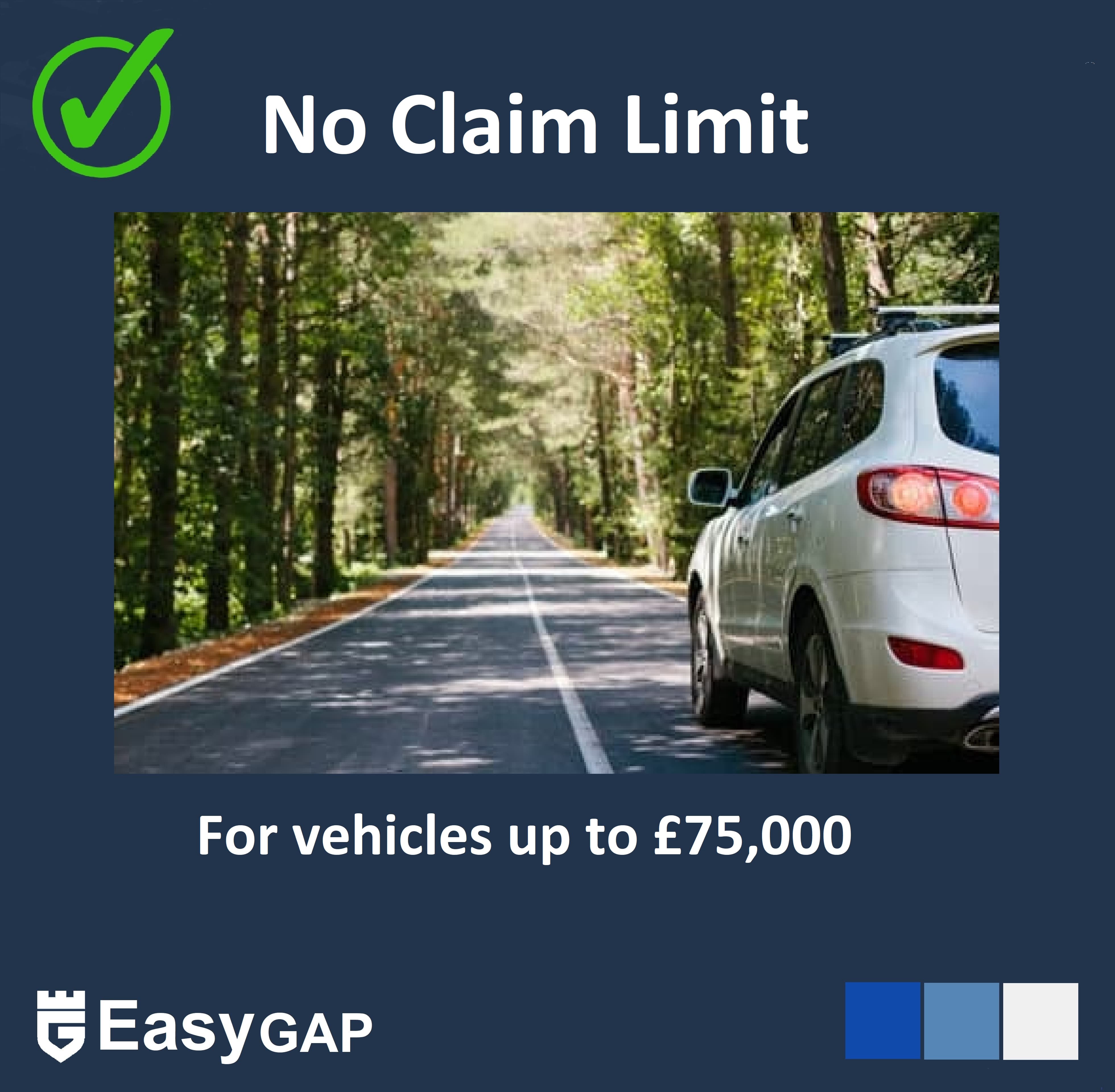 No claim Limit for vehicles up to £75,000