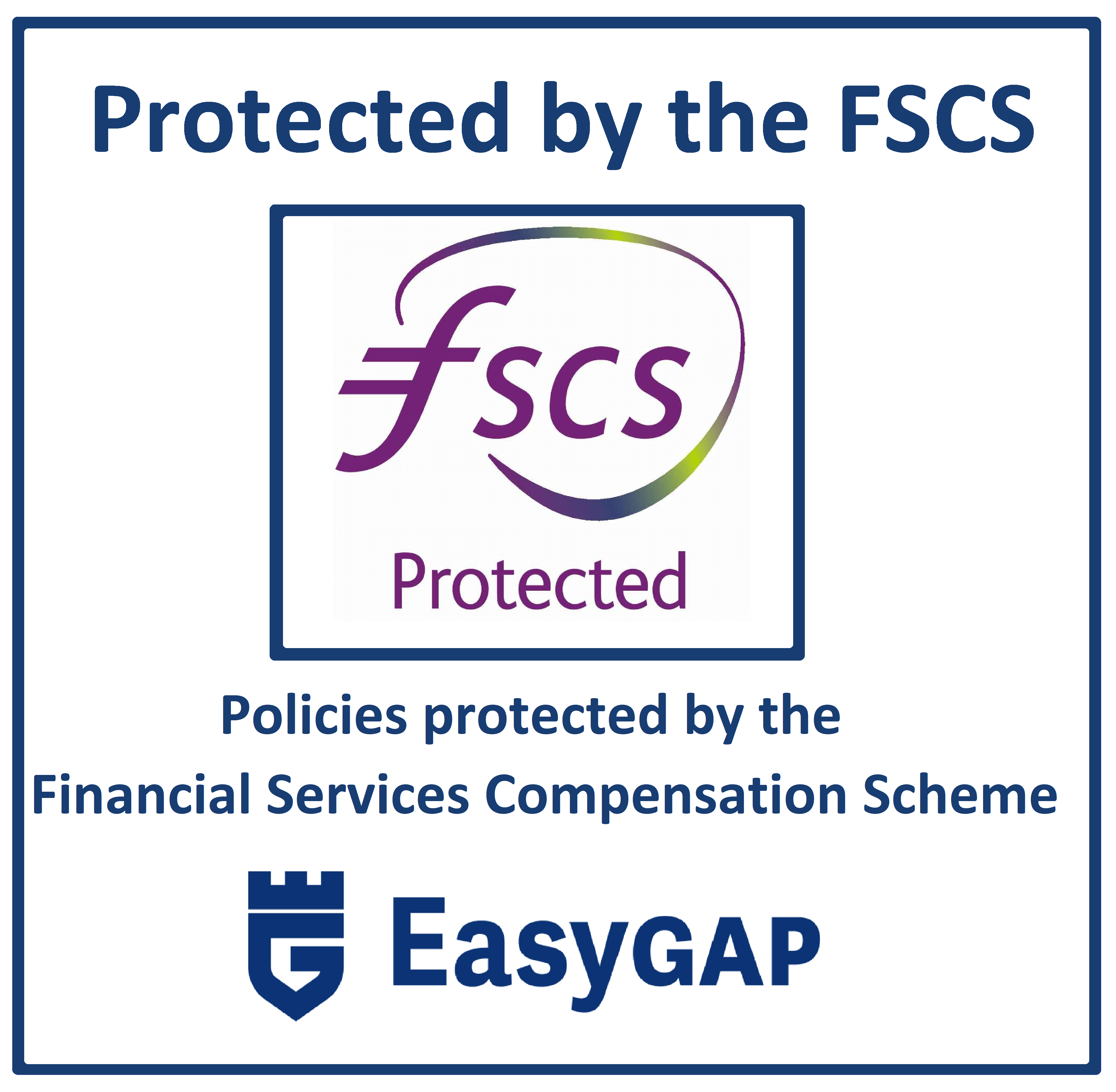 Your Easy Gap Excess Policy is protected by the FSCS